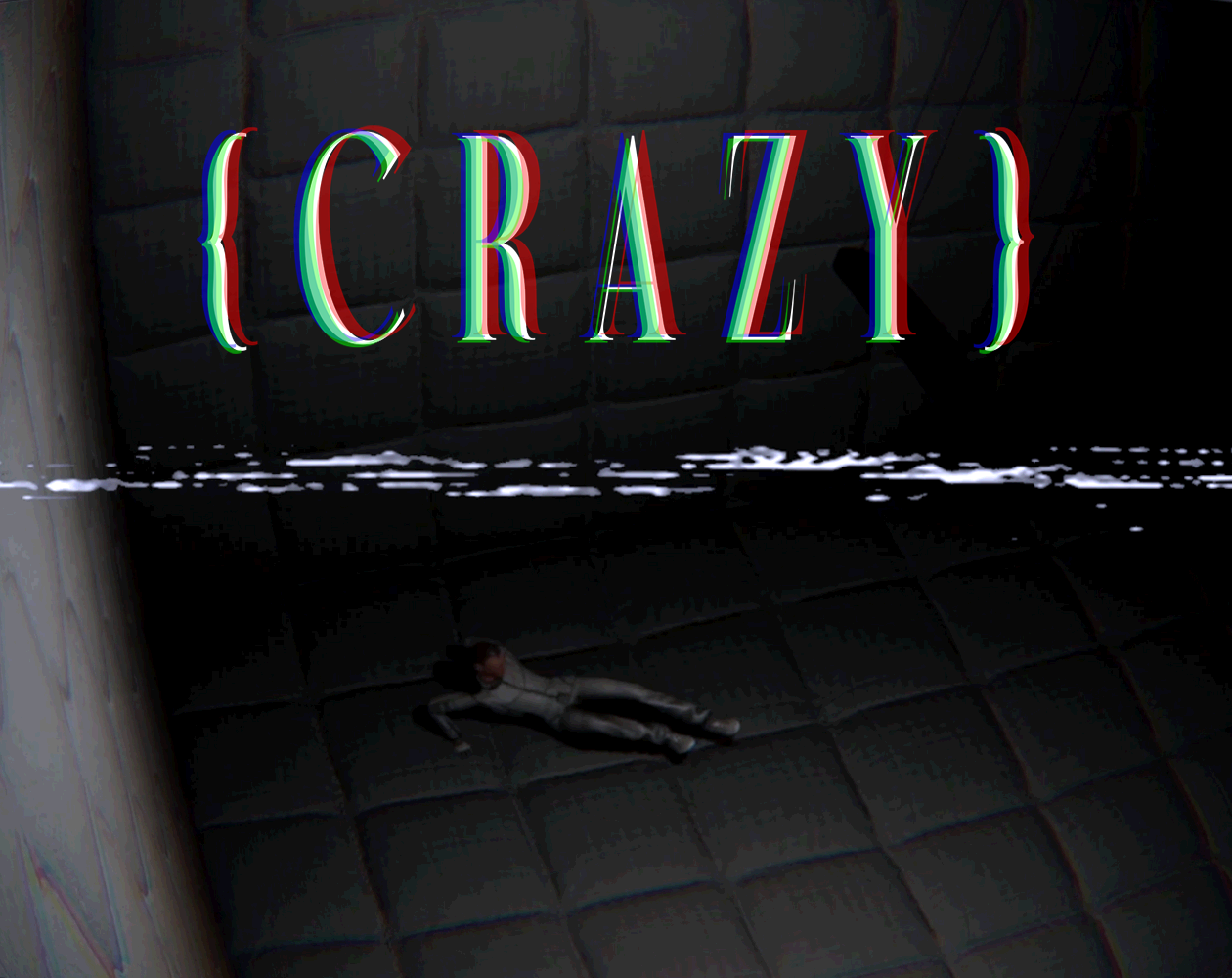 { C R A Z Y }